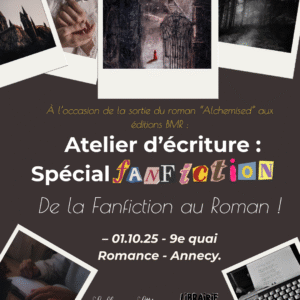 Atelier d'écriture - Spécial Fanfiction : "De la Fanfiction au Roman" - 01.10.25 - 9e quai romance - Annecy