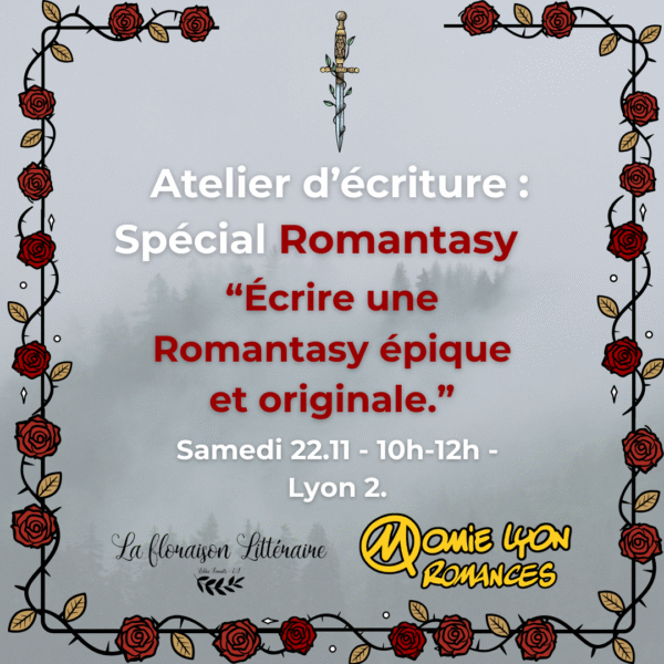 Atelier d'écriture : Écrire une Romantasy épique et originale - Momie Romance - Lyon 69002 - 22.11.25